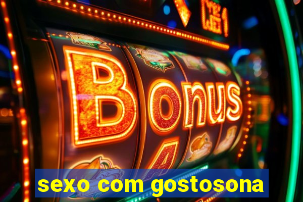 sexo com gostosona